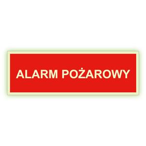 Alarm pożarowy - fotoluminescencyjny znak, płyta PVC 2 mm 300x75 mm