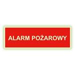 Alarm pożarowy - fotoluminescencyjny znak, płyta PVC 2 mm 300x75 mm