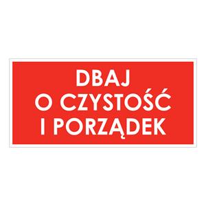 DBAJ O CZYSTOŚĆ I PORZĄDEK, płyta PVC 2 mm, 190x90 mm