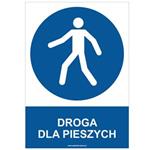 DROGA DLA PIESZYCH - znak BHP, płyta PVC A4, 0,5 mm