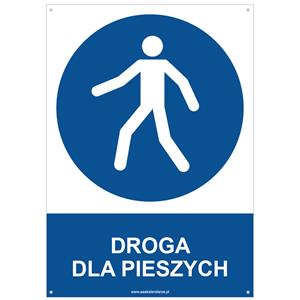 DROGA DLA PIESZYCH - znak BHP z dziurkami, płyta PVC A4, 2 mm