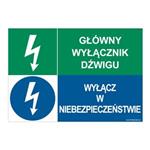 GŁÓWNY WYŁĄCZNIK DŹWIGU - WYŁĄCZ W NIEBEZPIECZEŃSTWIE, ZNAK ŁĄCZONY, naklejka 297x210 mm