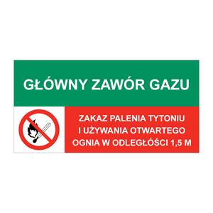 GŁÓWNY ZAWÓR GAZU - ZAKAZ PALENIA TYTONIU..., ZNAK ŁĄCZONY, naklejka 150x75 mm