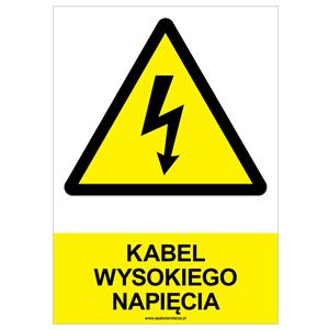 KABEL WYSOKIEGO NAPIĘCIA - znak BHP, płyta PVC A4, 0,5 mm