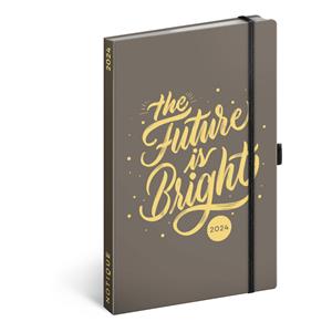 kalendarz książkowy tygodniowy 2024 A5 Future Is Bright