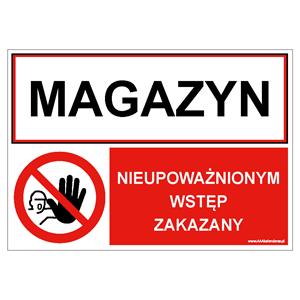 MAGAZYN - NIEUPOWAŻNIONYM WSTĘP ZAKAZANY..., ZNAK ŁĄCZONY, płyta PVC 2 mm z dziurkami, 210x148 mm
