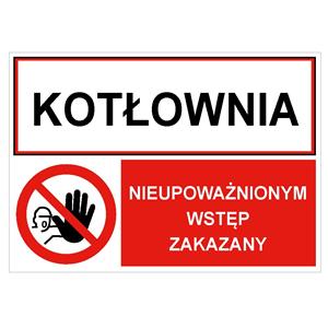 MAGAZYN - NIEUPOWAŻNIONYM WSTĘP ZAKAZNY, ZNAK ŁĄCZONY, płyta PVC 2 mm, 210x148 mm