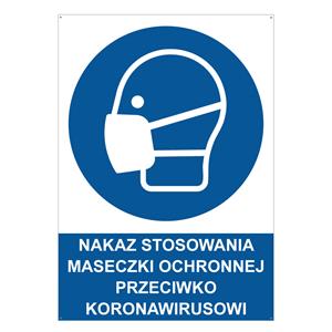 NAKAZ STOSOWANIA MASECZKI OCHRONNEJ PRZECIWKO KORONAWIRUSOWI - znak BHP z dziurkami, 2 mm płyta PVC A4