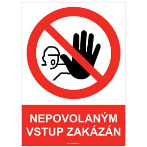 NEPOVOLANÝM VSTUP ZAKÁZÁN - bezpečnostní tabulka, samolepka A4