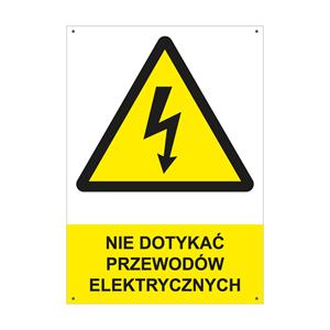 NIE DOTYKAĆ PRZEWODÓW ELEKTRYCZNYCH - znak BHP z dziurkami, płyta PVC A4, 2 mm