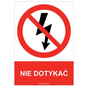 NIE DOTYKAĆ - znak BHP, płyta PVC A4, 0,5 mm