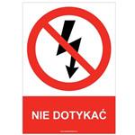 NIE DOTYKAĆ - znak BHP, płyta PVC A4, 2 mm