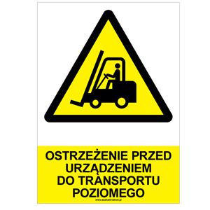 OSTRZEŻENIE PRZED URZĄDZENIEM DO TRANSPORTU POZIOMEGO - znak BHP, płyta PVC A4, 0,5 mm