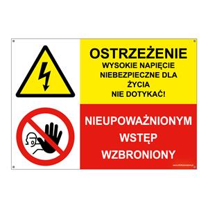 OSTRZEŻENIE WYSOKIE NAPIĘCIE... - NIEUPOWAŻNIONYM WSTĘP WZBRONIONY, ZNAK ŁĄCZONY, płyta PVC 2 mm z dziurkami, 297x210 mm