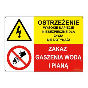 OSTRZEŻENIE WYSOKIE NAPIĘCIE... - ZAKAZ GASZENIA WODĄ I PIANĄ, ZNAK ŁĄCZONY, płyta PVC 2 mm z dziurkami, 297x210 mm