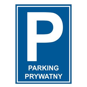 PARKING PRYWATNY - znak BHP, naklejka A4