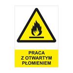 PRACA Z OTWARTYM PŁOMIENIEM - znak BHP, płyta PVC A4, 0,5 mm