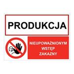 PRODUKCJA - NIEUPOWAŻNIONYM WSTĘP ZAKAZNY, ZNAK ŁĄCZONY, płyta PVC 2 mm, 210x148 mm