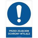 PRZED ZDJĘCIEM OCHRONY WYŁĄCZ - znak BHP, płyta PVC A4, 2 mm