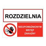 ROZDZIELNIA - NIEUPOWAŻNIONYM WSTĘP ZAKAZNY, ZNAK ŁĄCZONY, naklejka 297x210 mm