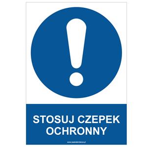 STOSUJ CZEPEK OCHRONNY - znak BHP, płyta PVC A4, 2 mm