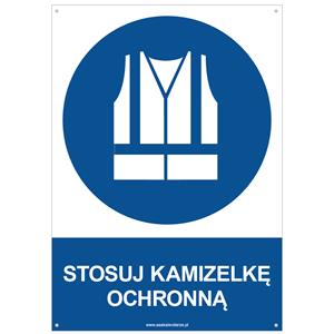 STOSUJ KAMIZELKĘ OCHRONNĄ - znak BHP z dziurkami, płyta PVC A4, 2 mm