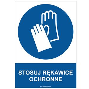 STOSUJ RĘKAWICE OCHRONNE - znak BHP, płyta PVC A4, 0,5 mm