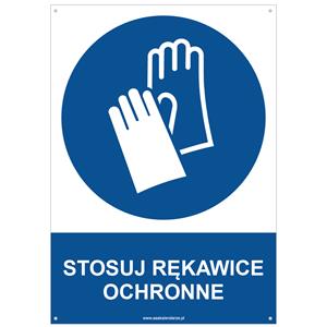 STOSUJ RĘKAWICE OCHRONNE - znak BHP z dziurkami, płyta PVC A4, 2 mm