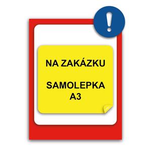 TABUĽKA NA ZAKÁZKU - samolepka A3