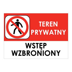 TEREN PRYWATNY WSTĘP WZBRONIONY - znak BHP, płyta PVC A5, 0,5 mm