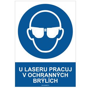 U LASERU PRACUJ V OCHRANNÝCH BRÝLÍCH - bezpečnostní tabulka, samolepka A4