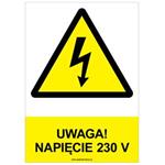 UWAGA! NAPIĘCIE 230 V - znak BHP, płyta PVC A4, 0,5 mm