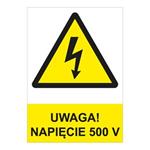 UWAGA! NAPIĘCIE 500 V - znak BHP, 0,5 mm płyta PVC - A4