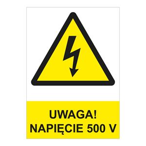UWAGA! NAPIĘCIE 500 V - znak BHP, 2 mm płyta PVC A4