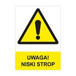 UWAGA! NISKI STROP - znak BHP, płyta PVC A4, 0,5 mm