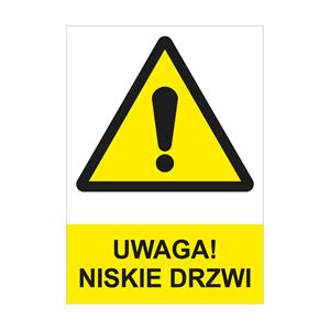 UWAGA! NISKIE DRZWI - znak BHP, płyta PVC A4, 2 mm