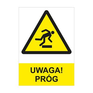 UWAGA! PRÓG - znak BHP, płyta PVC A4, 2 mm