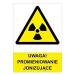 UWAGA! PROMIENIOWANIE JONIZUJĄCE - znak BHP, płyta PVC 0,5 mm, A4