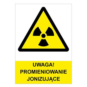 UWAGA! PROMIENIOWANIE JONIZUJĄCE - znak BHP, płyta PVC 2 mm, A4