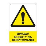 UWAGA! ROBOTY NA RUSZTOWANIU- znak BHP z dziurkami, płyta PVC A4, 2 mm