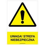 UWAGA! STREFA NIEBEZPIECZNA - znak BHP, płyta PVC A4, 0,5 mm