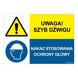 UWAGA SZYB DŹWIGU - NAKAZ STOSOWANIA OCHRONY GŁOWY, ZNAK ŁĄCZONY, naklejka 297x210 mm