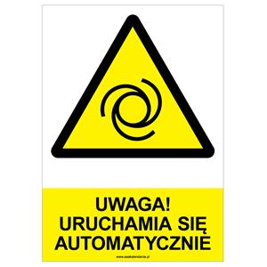 UWAGA! URUCHAMIA SIĘ AUTOMATYCZNIE - znak BHP, płyta PVC A4, 0,5 mm