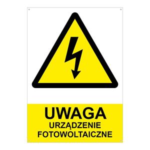 UWAGA urządzenie fotowoltaiczne - znak BHP, płyta PVC 2 mm z dziurkami (A6) 105 x 148 mm