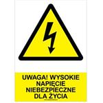 UWAGA! WYSOKIE NAPIĘCIE NIEBEZPIECZNE DLA ŻYCIA - znak BHP, płyta PVC A4, 2 mm