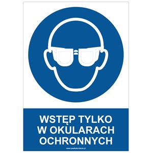 WSTĘP TYLKO W OKULARACH OCHRONNYCH - znak BHP, naklejka A4