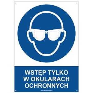 WSTĘP TYLKO W OKULARACH OCHRONNYCH - znak BHP z dziurkami, płyta PVC A4, 2 mm