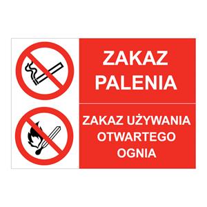 ZAKAZ PALENIA - ZAKAZ UŻYWANIA OTWARTEGO OGNIA, ZNAK ŁĄCZONY, płyta PVC 2 mm, 297x210 mm