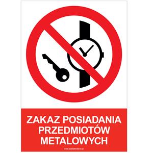 ZAKAZ POSIADANIA PRZEDMIOTÓW METALOWYCH - znak BHP, płyta PVC A4, 0,5 mm