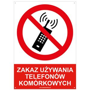 ZAKAZ UŻYWANIA TELEFONÓW KOMÓRKOWYCH - znak BHP z dziurkami, płyta PVC A4, 2 mm